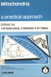 Mitochondria : a practical approach /