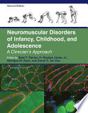 Neuromuscular disorders of infancy, childhood, and adolescence : a clinician's approach [E-Book] /