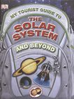My tourist guide to the solar system and beyond /