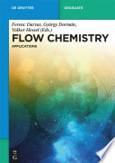Flow chemistry. Volume 2, Applications [E-Book] /