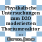 Physikalische Untersuchungen zum D2O moderierten Thoriumreaktor [E-Book] /