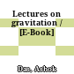 Lectures on gravitation / [E-Book]