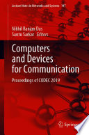 Computers and Devices for Communication [E-Book] : Proceedings of CODEC 2019 /