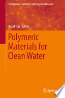 Polymeric Materials for Clean Water [E-Book] /
