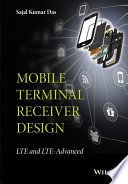 Mobile terminal receiver design : LTE and LTE-advanced [E-Book] /