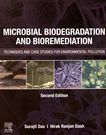 Microbial biodegradation and bioremediation : techniques and case studies for environmental pollution /
