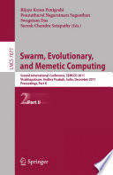 Swarm, Evolutionary, and Memetic Computing [E-Book] : Second International Conference, SEMCCO 2011, Visakhapatnam, Andhra Pradesh, India, December 19-21, 2011, Proceedings, Part II /