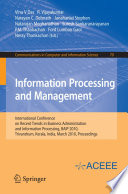 Information Processing and Management [E-Book] : International Conference on Recent Trends in Business Administration and Information Processing, BAIP 2010, Trivandrum, Kerala, India, March 26-27, 2010. Proceedings /