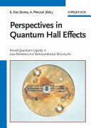 Perspectives in quantum Hall effects: novel quantum liquids in low dimensional semiconductor structures.