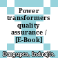 Power transformers quality assurance / [E-Book]