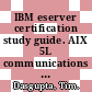 IBM eserver certification study guide. AIX 5L communications / [E-Book]