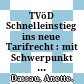TVöD Schnelleinstieg ins neue Tarifrecht : mit Schwerpunkt Überleitung /