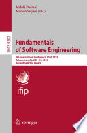 Fundamentals of Software Engineering [E-Book] : 6th International Conference, FSEN 2015, Tehran, Iran, April 22-24, 2015. Revised Selected Papers /