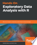 Hands-on exploratory data analysis with R : become an expert in exploratory data analysis using R packages [E-Book] /