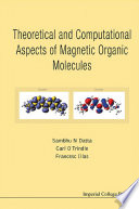 Theoretical and computational aspects of magnetic organic molecules [E-Book] /