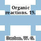 Organic reactions. 19.