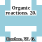 Organic reactions. 20.