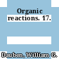 Organic reactions. 17.