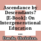 Ascendance by Descendants? [E-Book]: On Intergenerational Education Mobility in Latin America /
