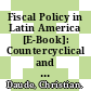 Fiscal Policy in Latin America [E-Book]: Countercyclical and Sustainable at Last? /