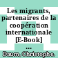 Les migrants, partenaires de la coopération internationale [E-Book] : Le cas des Maliens de France /