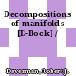 Decompositions of manifolds [E-Book] /