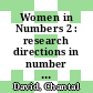 Women in Numbers 2 : research directions in number theory : BIRS Workshop, WIN2 - Women in Numbers 2, November 6-11, 2011, Banff International Research Station, Banff, Alberta, Canada [E-Book] /