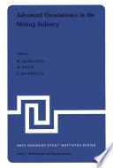 Advanced Geostatistics in the Mining Industry [E-Book] : Proceedings of the NATO Advanced Study Institute held at the Istituto di Geologia Applicata of the University of Rome, Italy, 13–25 October 1975 /