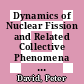 Dynamics of Nuclear Fission and Related Collective Phenomena [E-Book] : Proceedings of the International Symposium on “Nuclear Fission and Related Collective Phenomena and Properties of Heavy Nuclei” Bad Honnef, Germany, October 26–29,1981 /