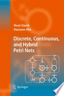 Discrete, Continuous, and Hybrid Petri Nets [E-Book] /