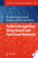 Pattern Recognition using Neural and Functional Networks [E-Book] /