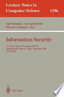 Information Security [E-Book] : First International Workshop, ISW'97, Tatsunokuchi, Ishikawa Japan, September 17-19, 1997, Proceedings /
