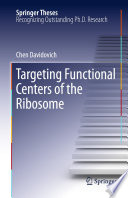 Targeting Functional Centers of the Ribosome [E-Book] /