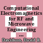 Computational Electromagnetics for RF and Microwave Engineering [E-Book] /