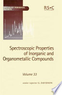 Spectroscopic properties of inorganic and organometallic compounds. 33 : a review of the literature published up to late 1998 /
