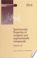 Spectroscopic properties of inorganic and organometallic compounds. 34 : a review of the literature published up to late 2000 /