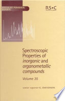 Spectroscopic properties of inorganic and organometallic compounds. 35 : a review of the literature published up to late 2001 /