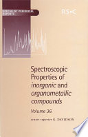 Spectroscopic properties of inorganic and organometallic compounds. Vol. 36 / [E-Book]