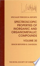 Spectroscopic properties of inorganic and organometallic compounds. 30 : a review of the literature published up to late 1996 /