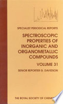 Spectroscopic properties of inorganic and organometallic compounds. 31 : a review of the literature published up to late 1997 /