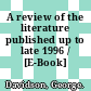 A review of the literature published up to late 1996 / [E-Book]
