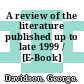A review of the literature published up to late 1999 / [E-Book]