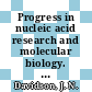 Progress in nucleic acid research and molecular biology. 4 /