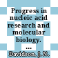 Progress in nucleic acid research and molecular biology. 5 /