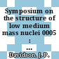 Symposium on the structure of low medium mass nuclei 0005 : Lexington, KY, 26.10.72-28.10.72.
