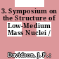 3. Symposium on the Structure of Low-Medium Mass Nuclei /