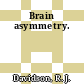 Brain asymmetry.