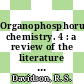 Organophosphorus chemistry. 4 : a review of the literature published between July 1971 and June 1972.