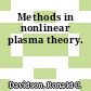 Methods in nonlinear plasma theory.