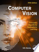 Computer vision : principles, algorithms, applications, learning [E-Book] /